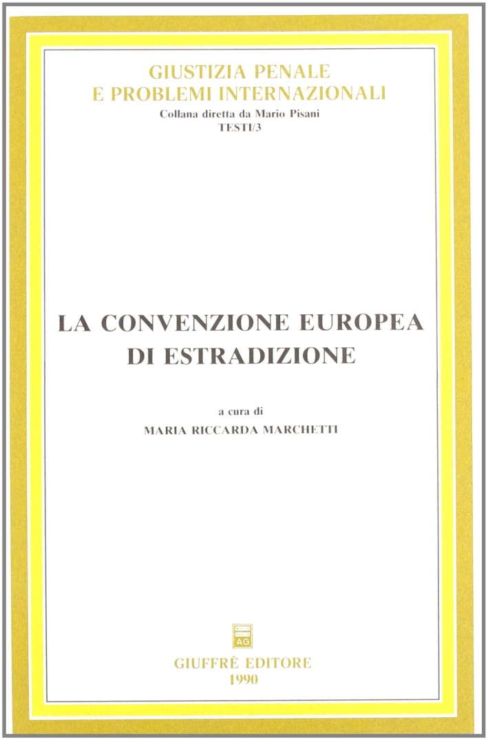 La convenzione europea di estradizione La convenzione europea di estradizione
