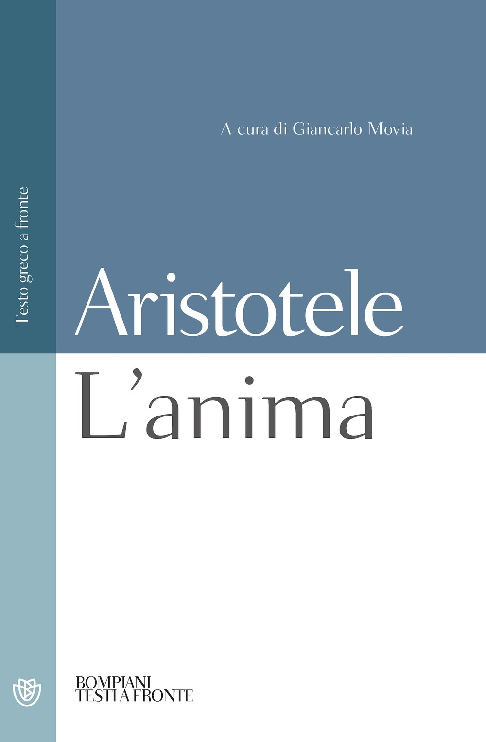 L'anima. Testo greco a fronte L'anima. Testo greco a fronte