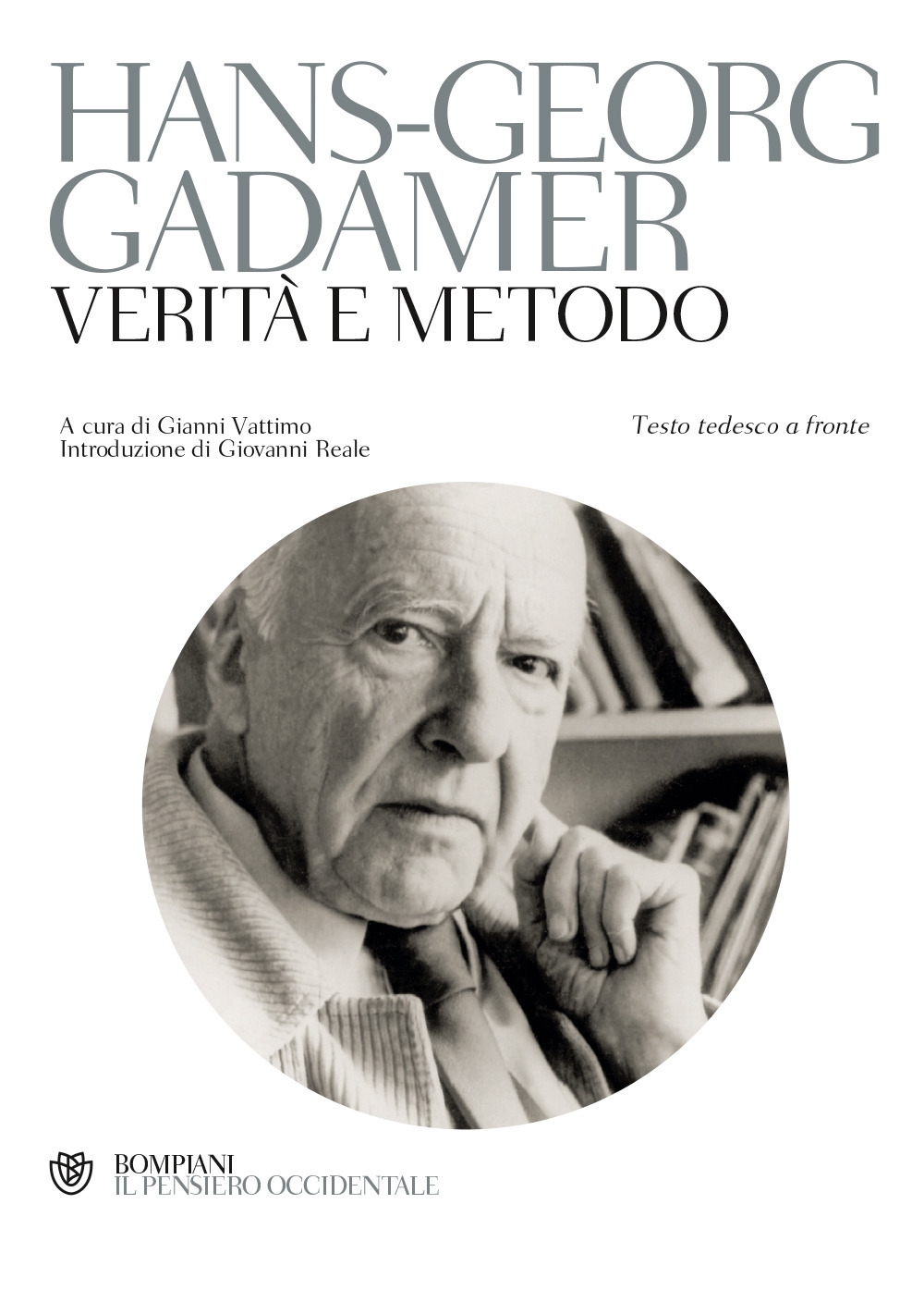 Verità e metodo. Testo tedesco a fronte Verità e metodo. Testo tedesco a fronte