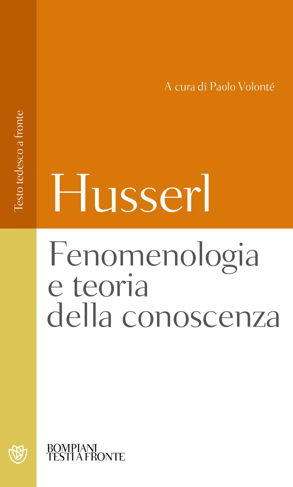 Fenomenologia e teoria della conoscenza. Testo tedesco a fronte Fenomenologia e teoria della conoscenza. Testo tedesco a fronte