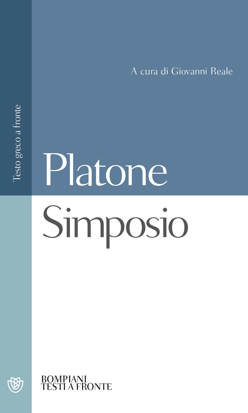 Simposio. Testo greco a fronte Simposio. Testo greco a fronte
