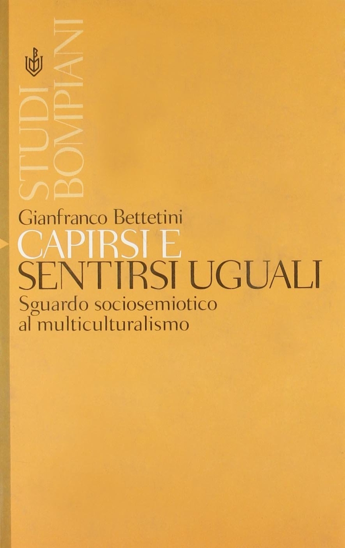 Capirsi e sentirsi uguali Capirsi e sentirsi uguali