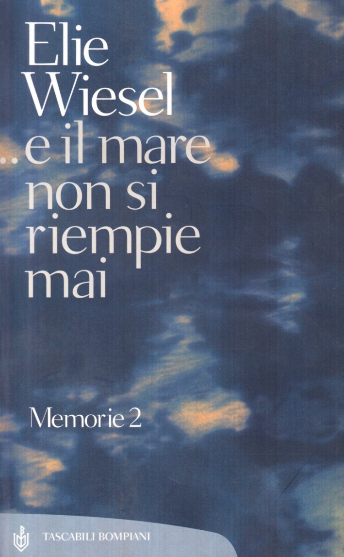 E il mare non si riempie mai E il mare non si riempie mai