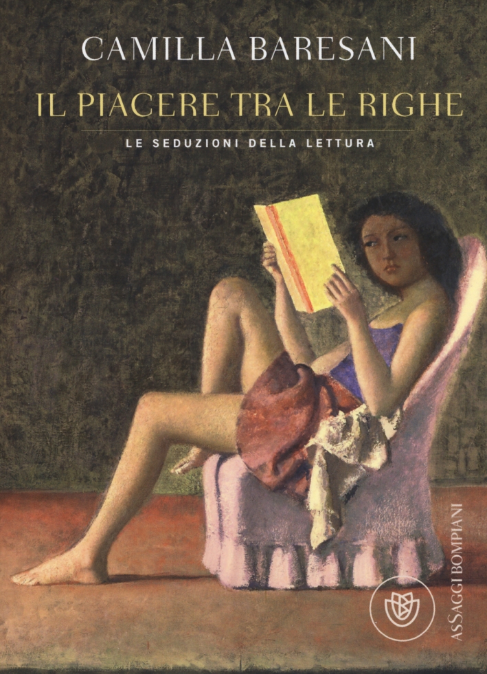 Il piacere tra le righe. Le seduzioni della lettura Il piacere tra le righe. Le seduzioni della lettura