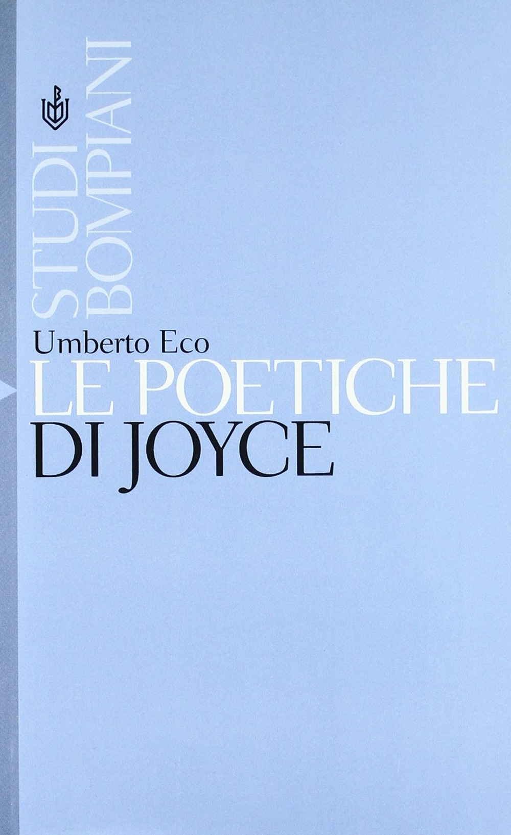 Le poetiche di Joyce Le poetiche di Joyce