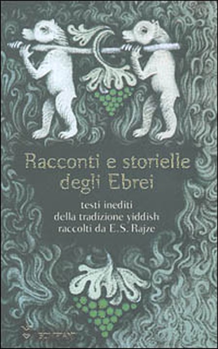 Racconti e storielle degli ebrei Racconti e storielle degli ebrei