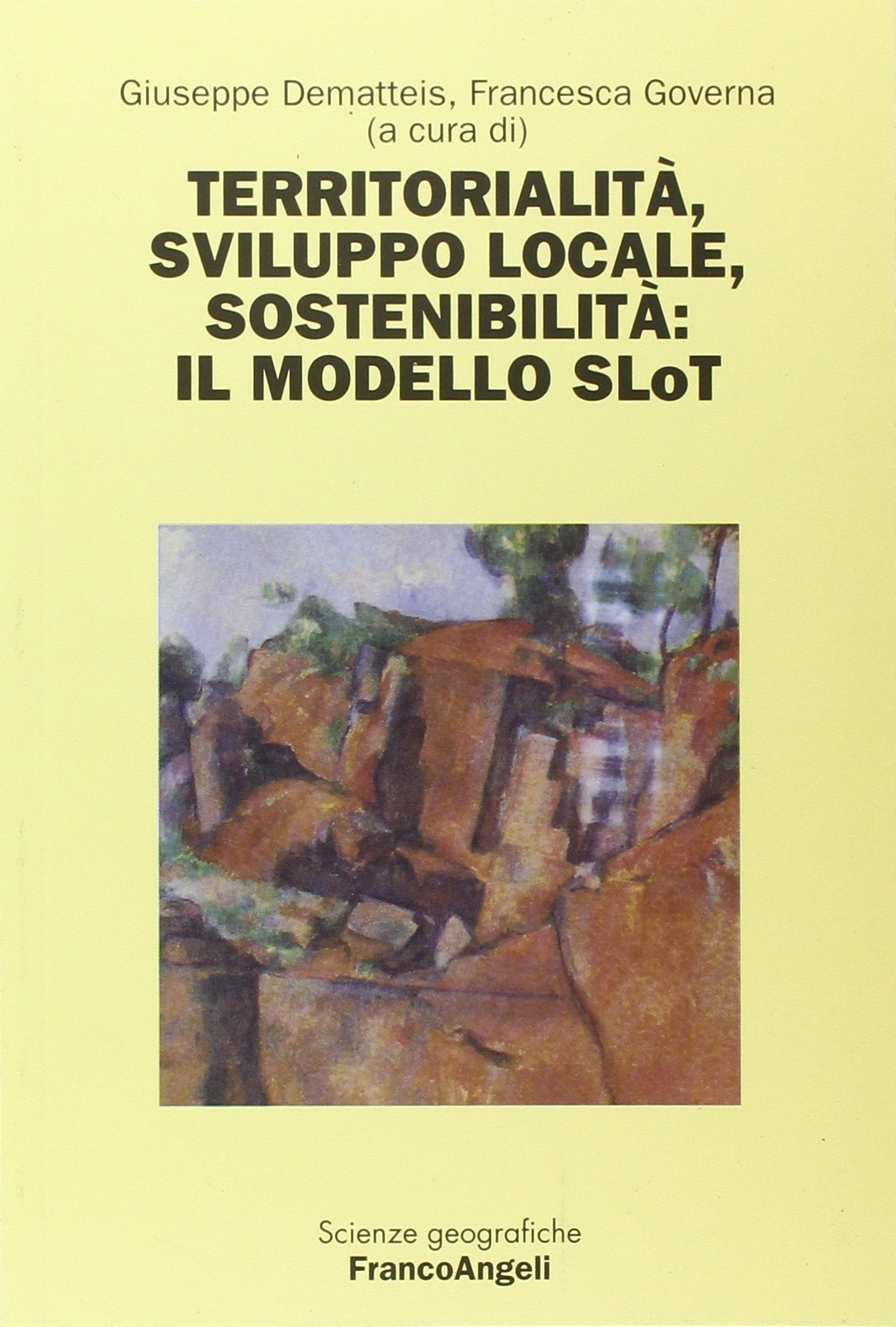Territorialità, sviluppo locale, sostenibilità: il modello Slot