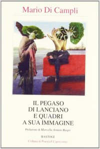 Il Pegaso di Lanciano e quadri a sua immagine