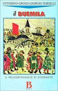 Il Duemila. Il pellegrinaggio di Diogneto