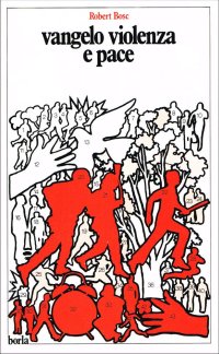 Vangelo, violenza e pace
