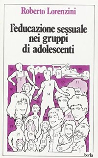 L'educazione sessuale nei gruppi di adolescenti
