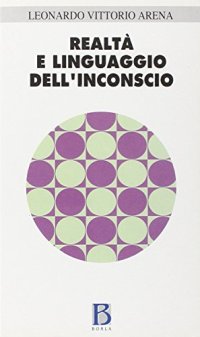 Realtà e linguaggio dell'inconscio