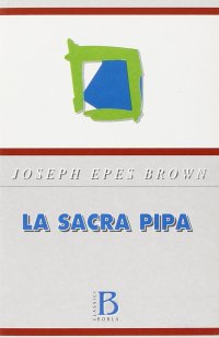 La sacra pipa