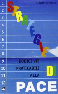 Pace per tutti, tutti per la pace. Strategie di pace
