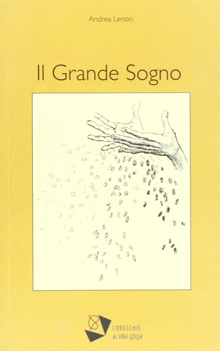 Il grande sogno Il grande sogno