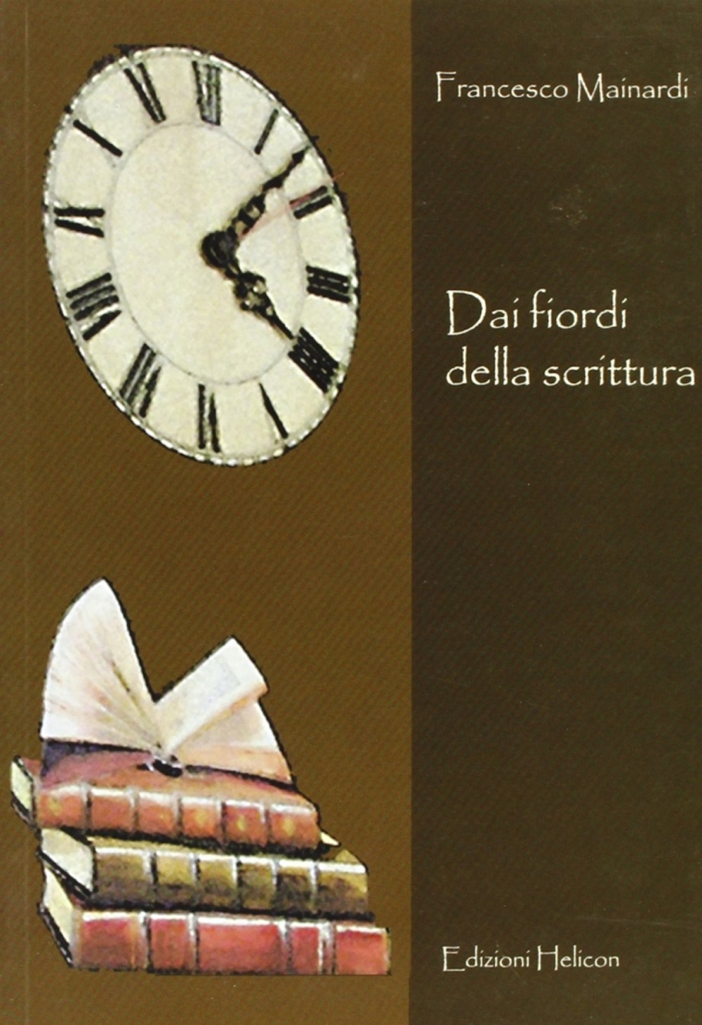 Dai fiordi della scrittura Dai fiordi della scrittura