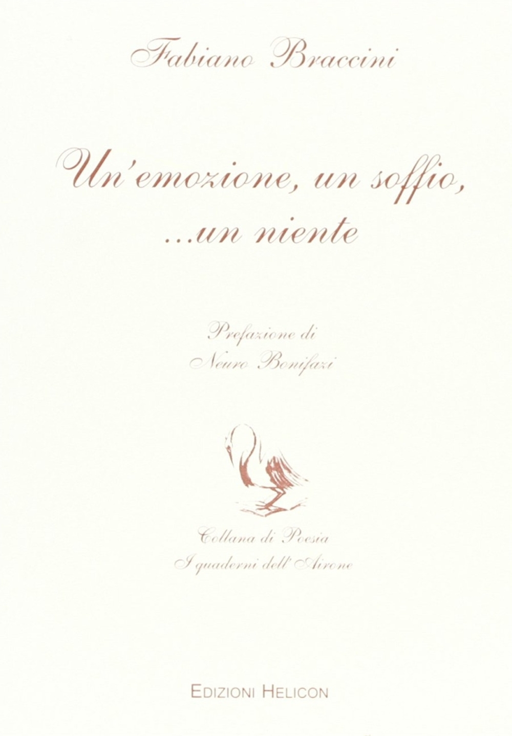 Un' emozione, un soffio,... un niente Un' emozione, un soffio,... un niente