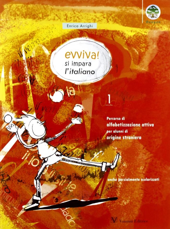 Evviva! Si impara l'italiano. Vol. 1 Evviva! Si impara l'italiano. Vol. 1