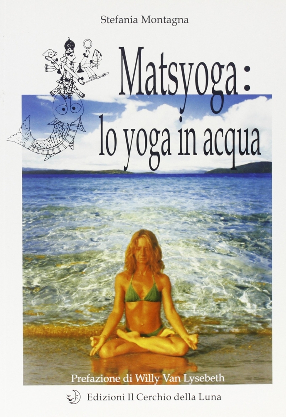 Matsyoga: yoga in acqua Matsyoga: yoga in acqua