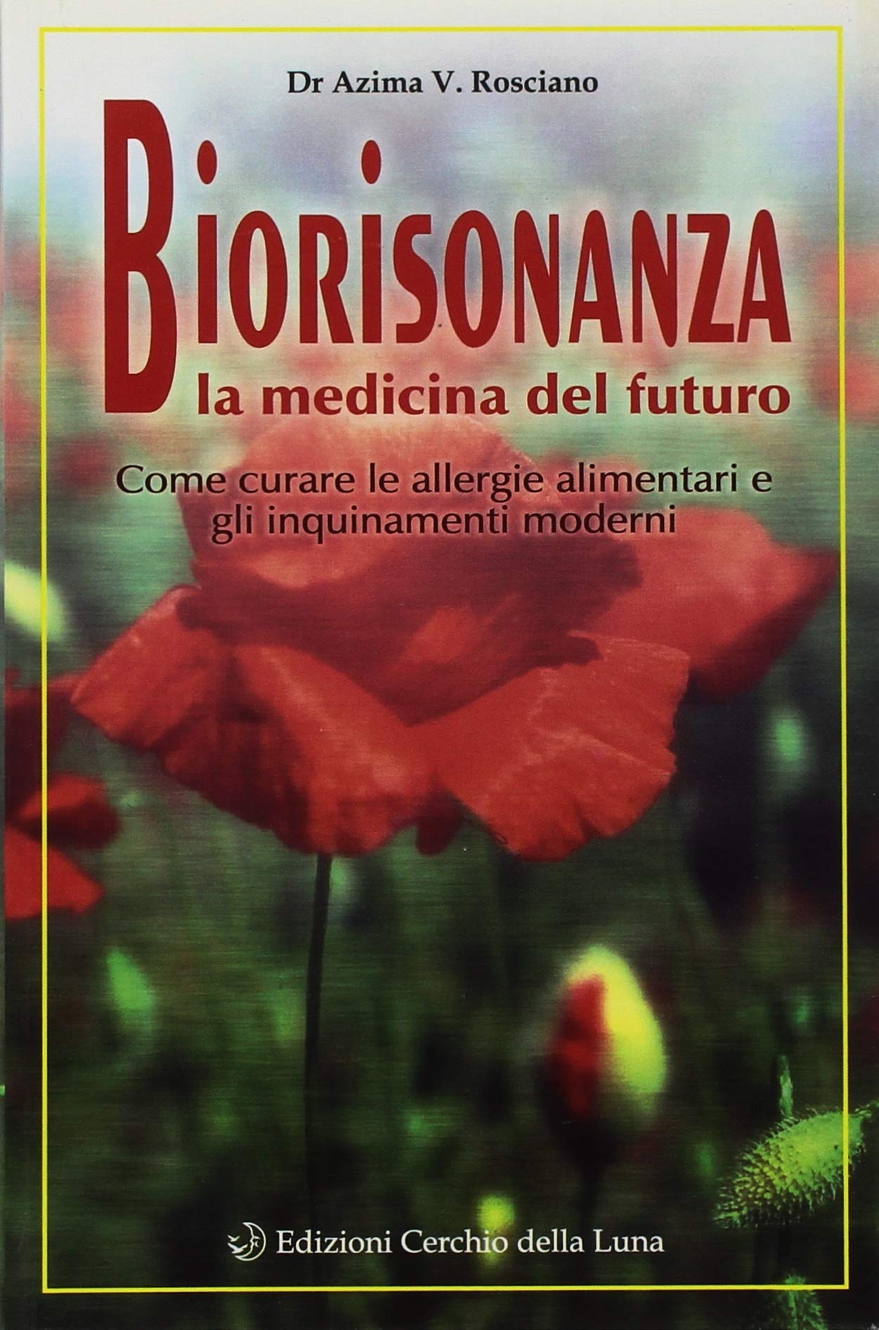 Biorisonanza. Medicina del futuro Biorisonanza. Medicina del futuro