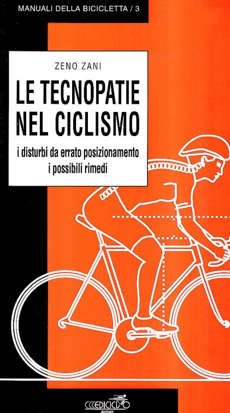 Le tecnopatie nel ciclosmo. I disturbi da errato posizionamento, i possibili rimedi Le tecnopatie nel ciclosmo. I disturbi da errato posizionamento, i possibili rimedi