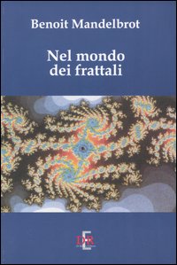 Nel mondo dei frattali Nel mondo dei frattali