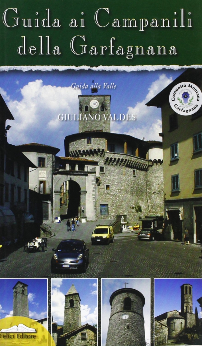 Guida ai campanili della Garfagnana Guida ai campanili della Garfagnana