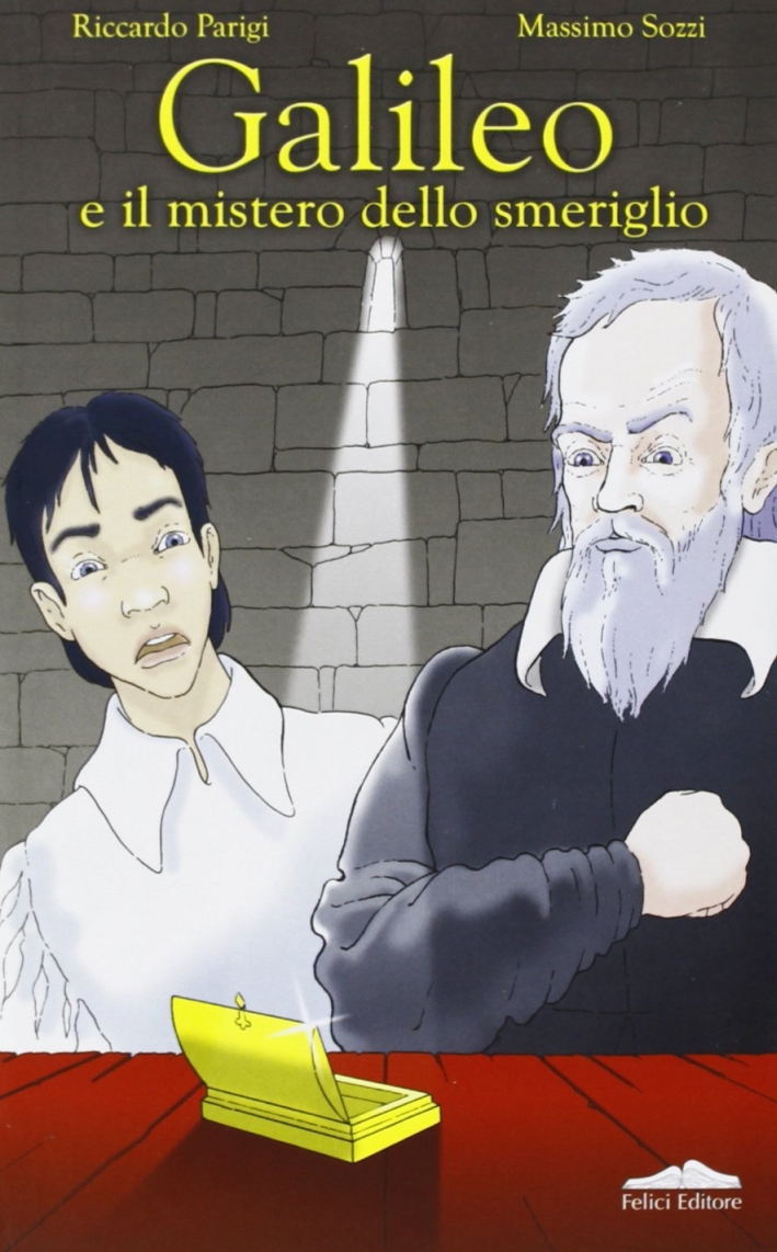Galileo e il mistero dello smeriglio Galileo e il mistero dello smeriglio