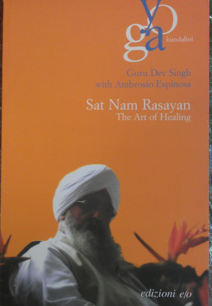 Sat Nam Rasayan. The art of healing