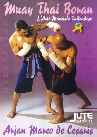 Muay Thai Boran. L'arte marziale tailandese