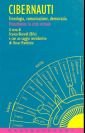 Cibernauti. Tecnologia, comunicazione, democrazia. Vol. 4: Posturbania: la città virtuale
