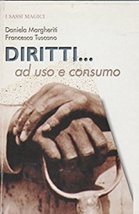 Diritti... a uso e consumo