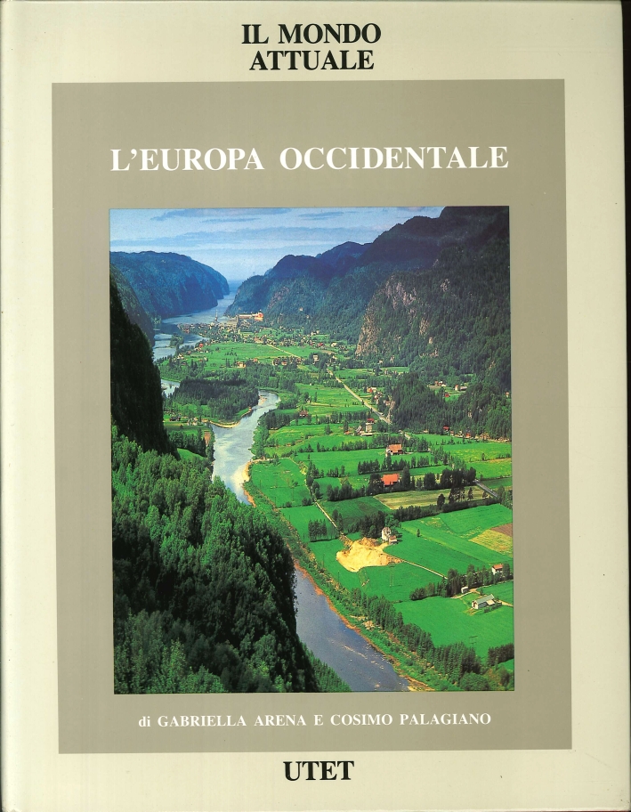 Il Mondo Attuale. L'Europa Occidentale Il Mondo Attuale. L'Europa Occidentale