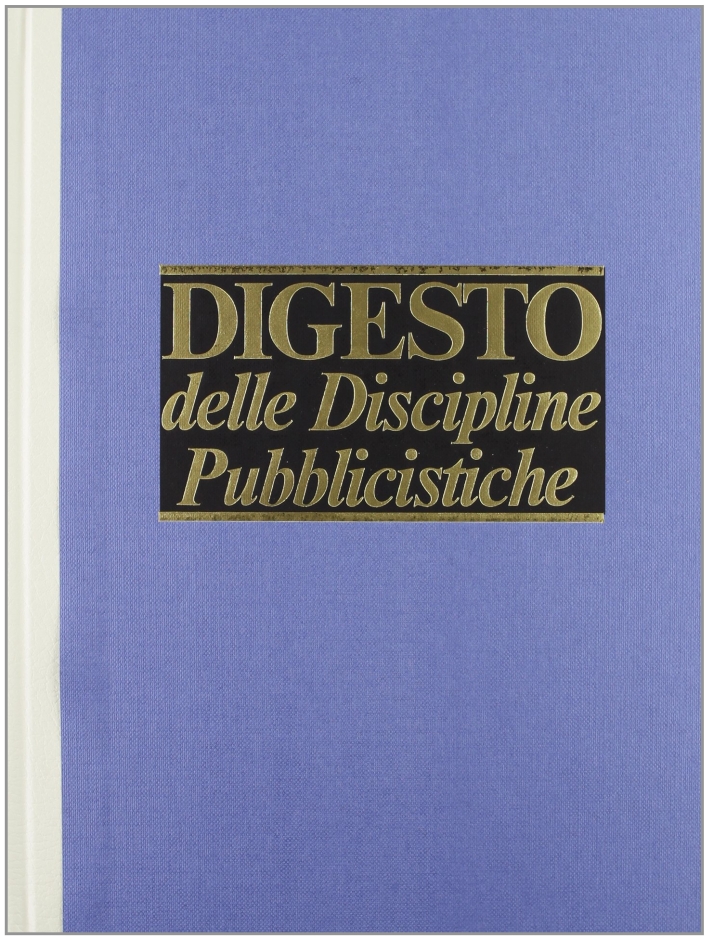 Digesto. Discipline pubblicistiche. Vol. 8 Digesto. Discipline pubblicistiche. Vol. 8