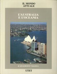 Il Mondo Attuale. L'Australia e l'Oceania