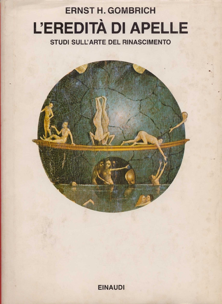 L'eredità di Apelle. Studi sull'arte del Rinascimento L'eredità di Apelle. Studi sull'arte del Rinascimento