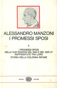 Fermo e Lucia-I Promessi sposi 1840 e 1825-27 in edizione interlineare-Storia della colonna infame