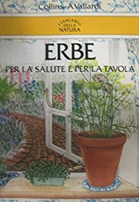 Erbe per la salute e per la tavola