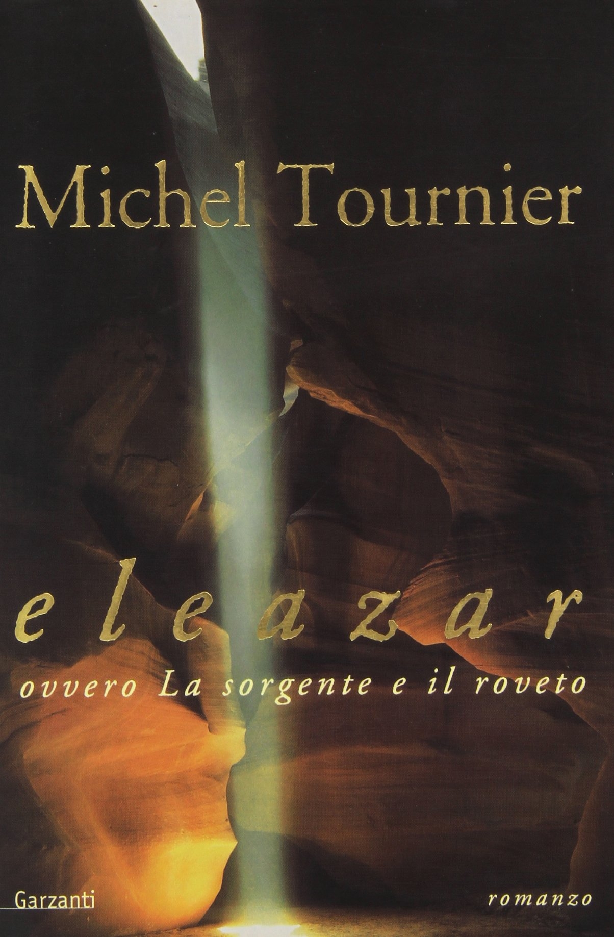 Eleazar Ovvero la Sorgente e il Roveto Eleazar Ovvero la Sorgente e il Roveto