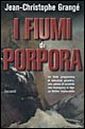 I fiumi di porpora I fiumi di porpora