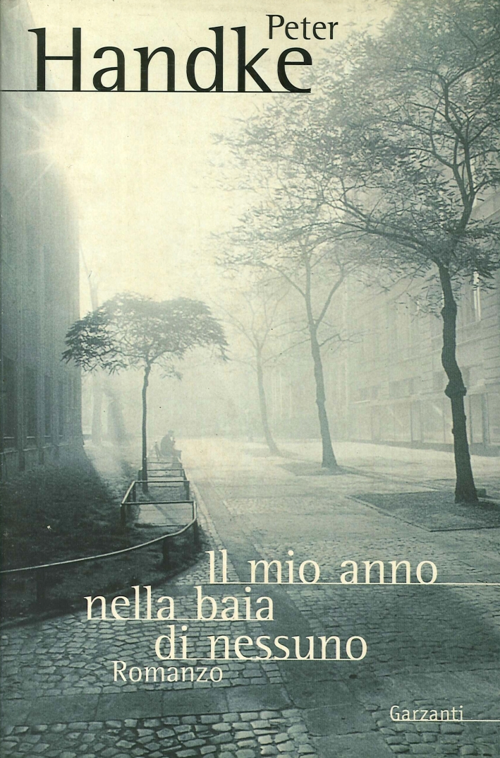 Il Mio Anno nella Baia di Nessuno. Una Fiaba dei Nuovi Tempi Il Mio Anno nella Baia di Nessuno. Una Fiaba dei Nuovi Tempi