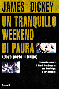 Un tranquillo weekend di paura. (Dove porta il fiume) Un tranquillo weekend di paura. (Dove porta il fiume)