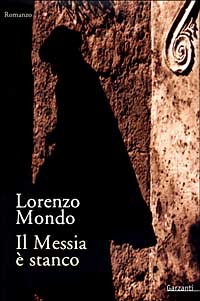 Il messia è stanco Il messia è stanco