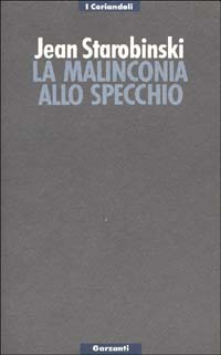 La malinconia allo specchio. Tre letture di Baudelaire La malinconia allo specchio. Tre letture di Baudelaire