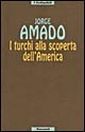 I turchi alla scoperta dell'America. Novelletta I turchi alla scoperta dell'America. Novelletta