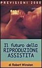 Il futuro della riproduzione assistita