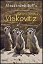 Sei una bestia, Viskovitz Sei una bestia, Viskovitz