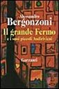 Il grande Fermo e i suoi piccoli Andirivieni Il grande Fermo e i suoi piccoli Andirivieni
