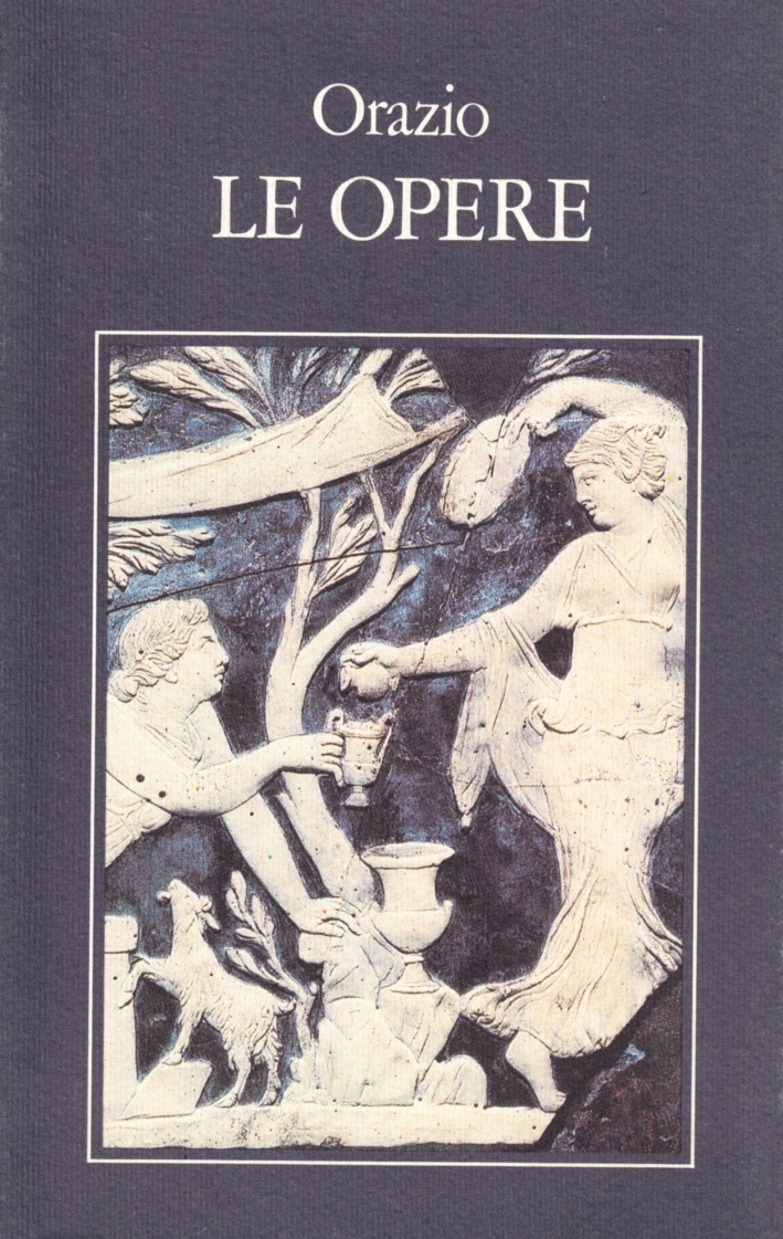Le opere. Testo originale a fronte Le opere. Testo originale a fronte