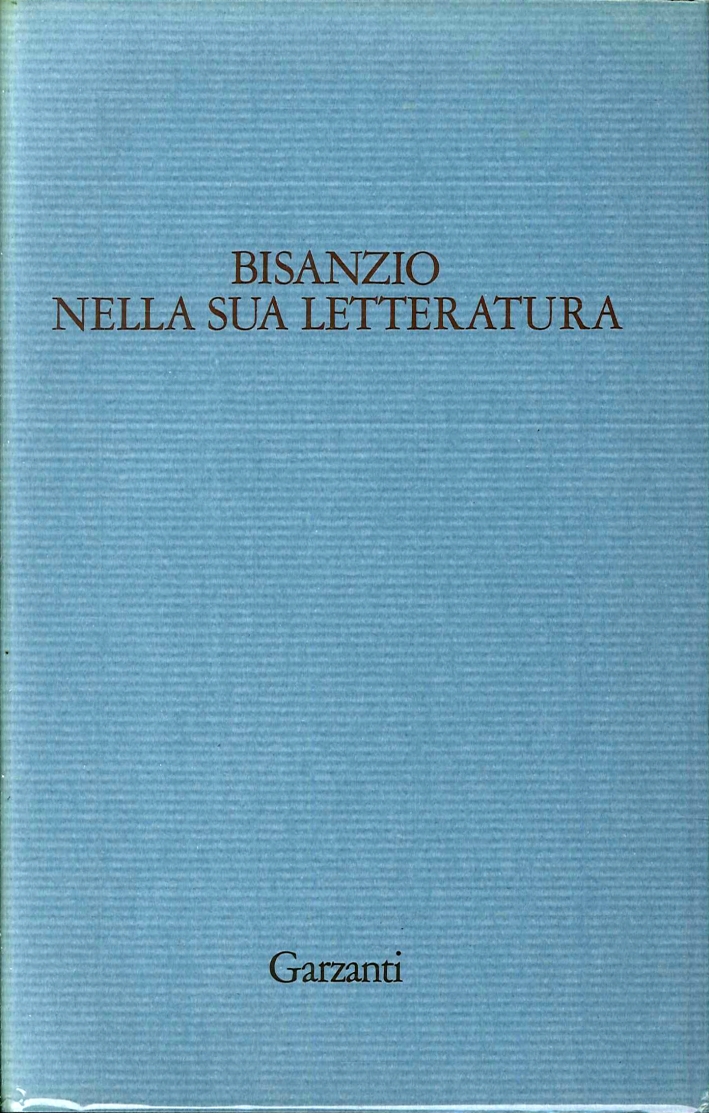 Bisanzio nella sua letteratura Bisanzio nella sua letteratura
